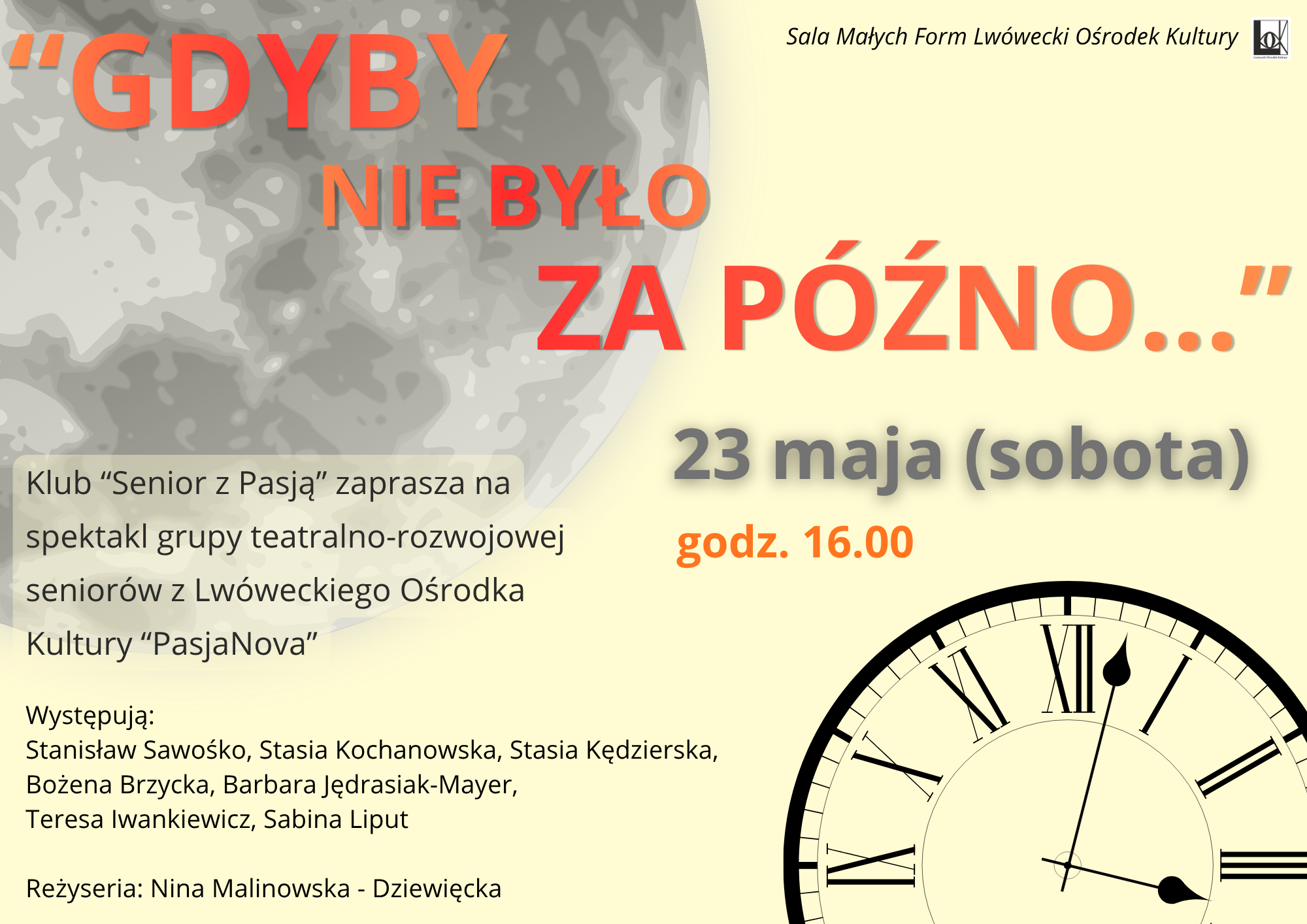 Gdyby nie było za późno- zaproszenie na spektakl